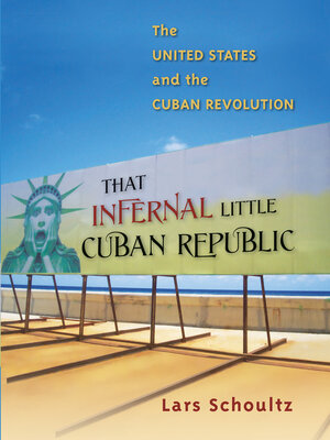 cover image of That Infernal Little Cuban Republic
